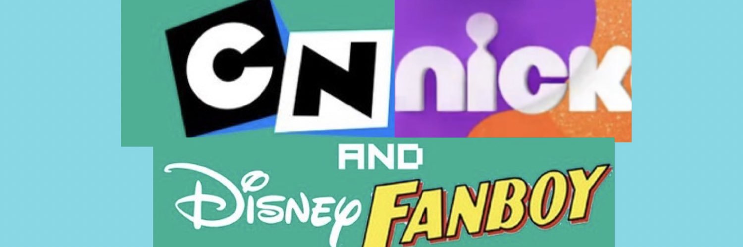 CNNickandDisneyFanboy banner