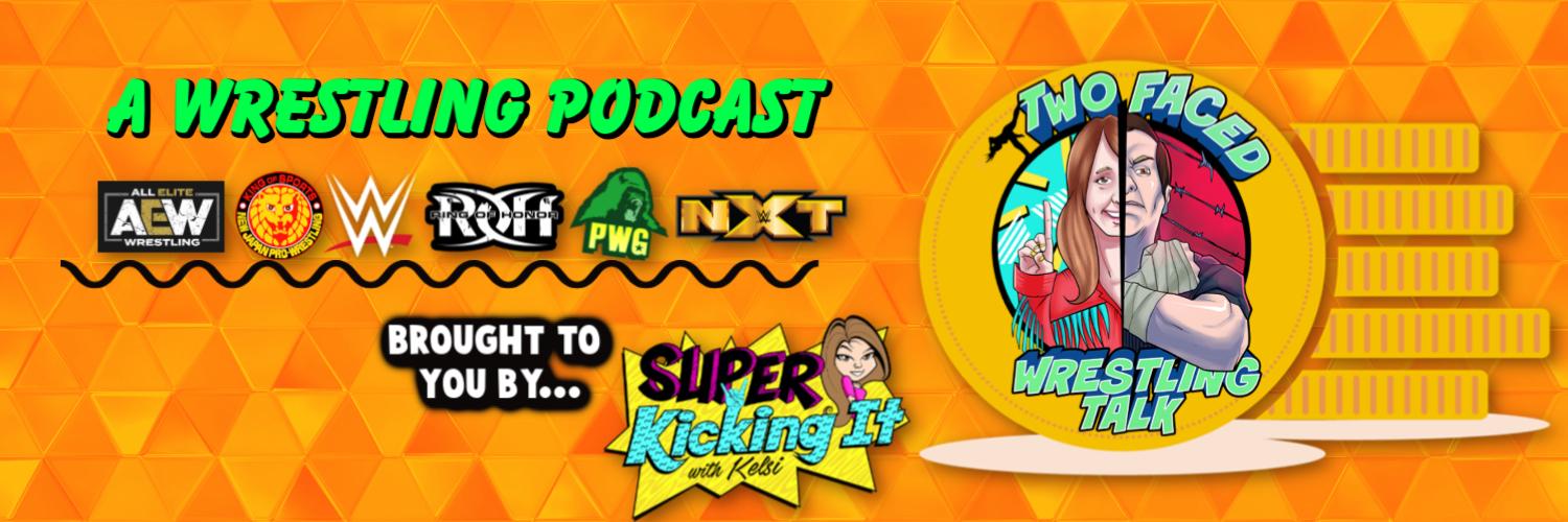 Two Faced Wrestling Talk banner