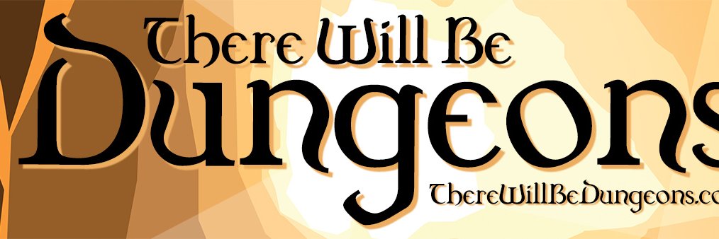There Will Be Dungeons banner