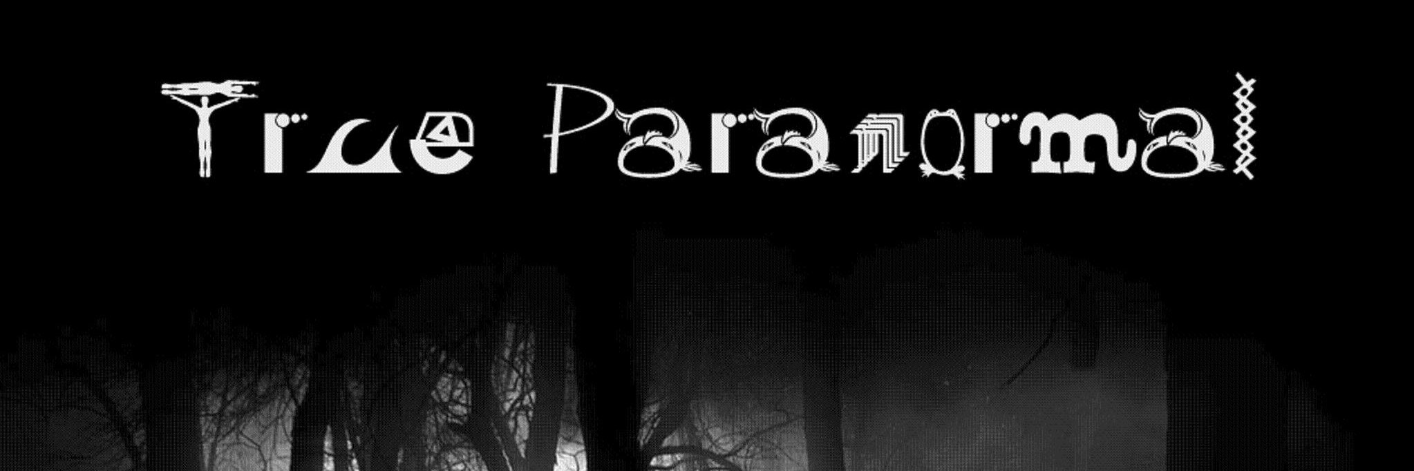 True Paranormal - The Podcast banner