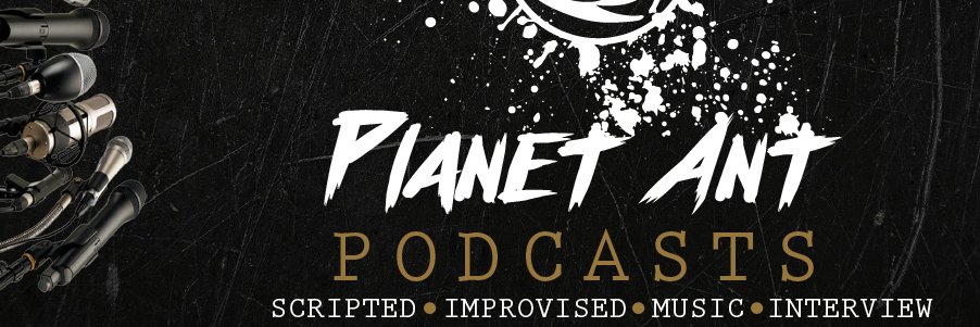 Planet Ant Podcasts banner
