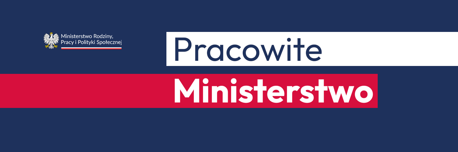 Ministerstwo Rodziny, Pracy i Polityki Społecznej's banner