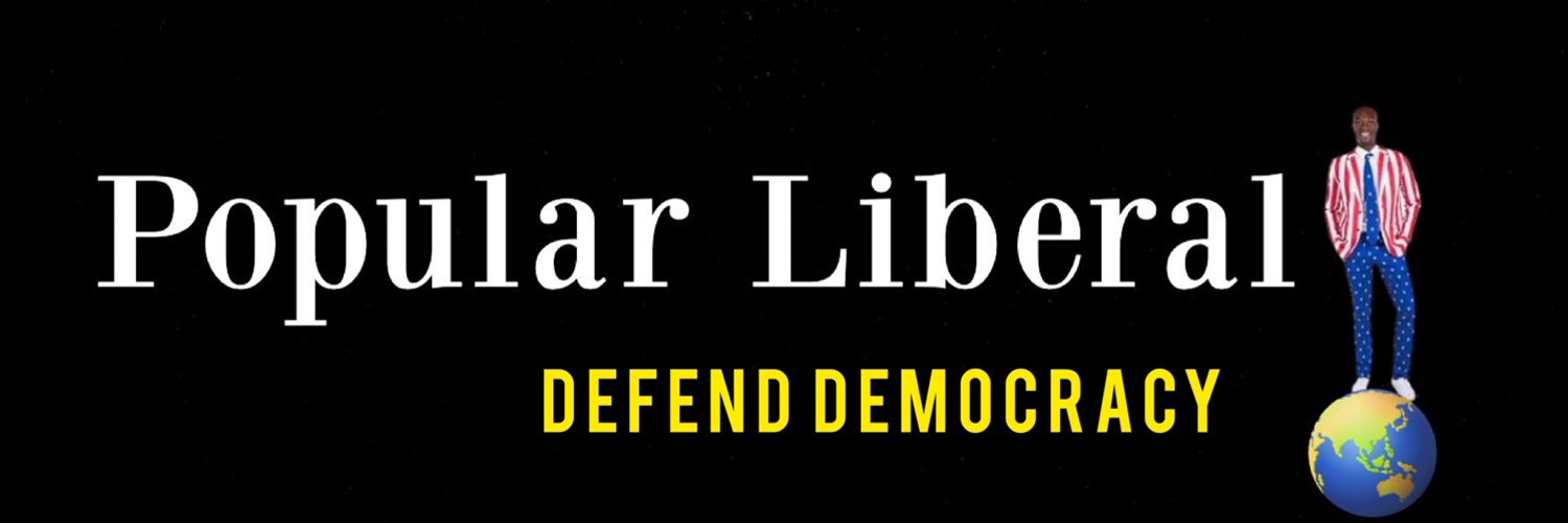 Popular Liberal 🇺🇸 Profile Banner