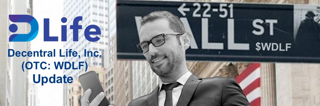 Decentral Life, Inc. (OTC: WDLF) banner