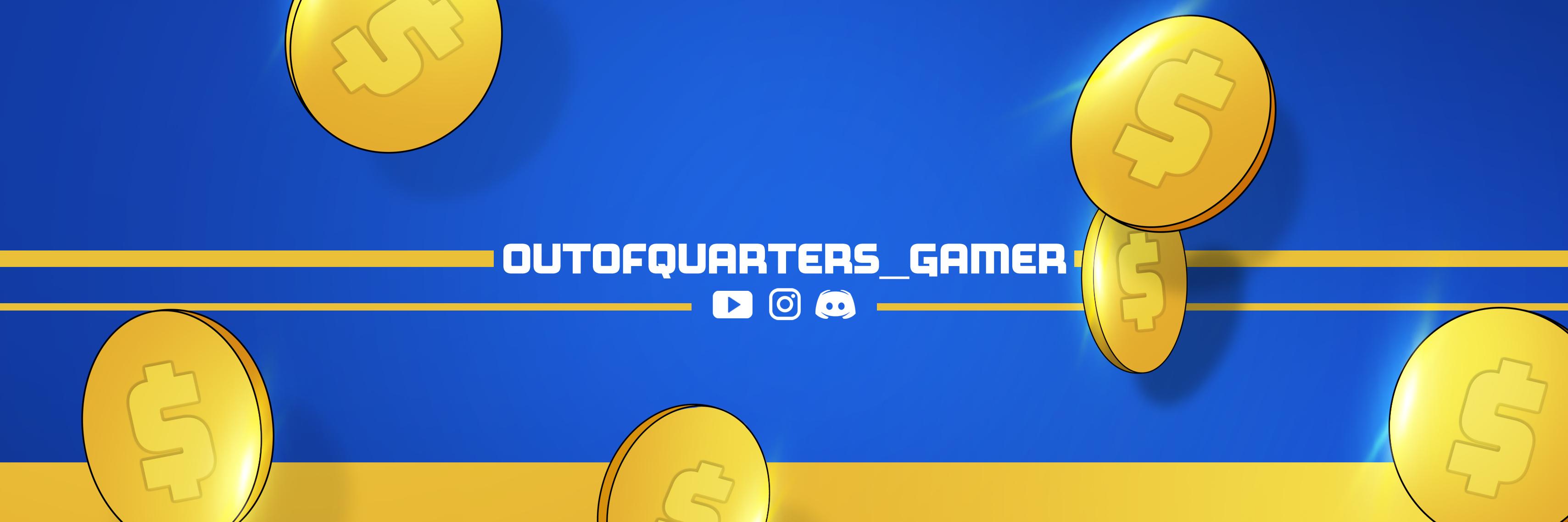 OutOfQuarters_Gamer banner