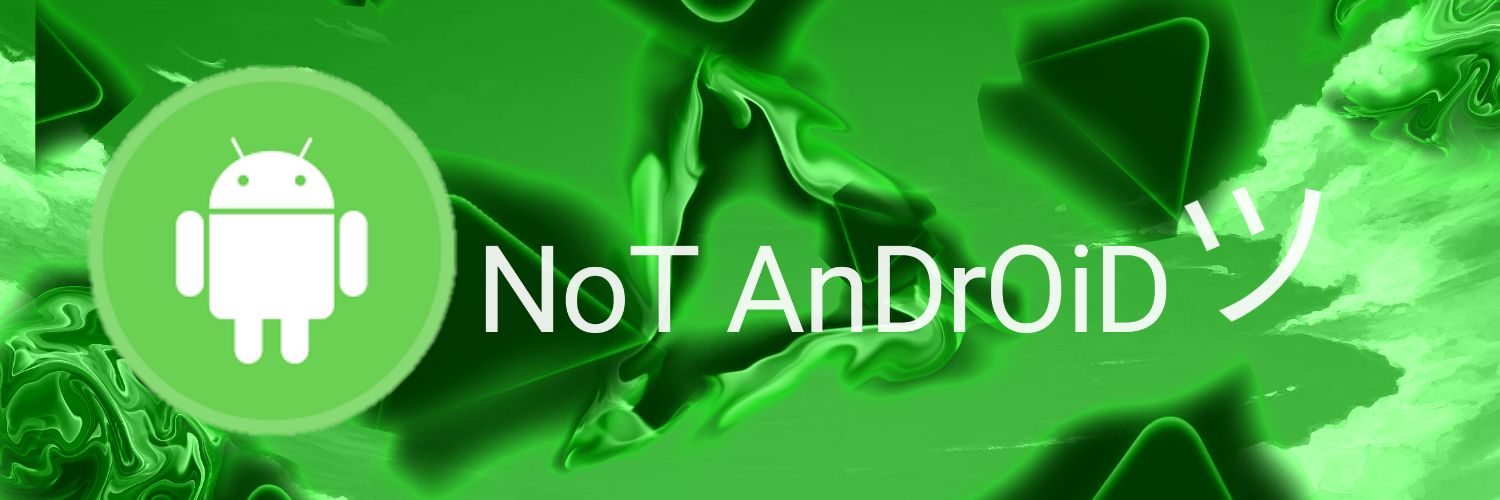 nOt AnDrOiD ツ(No Diseño) banner
