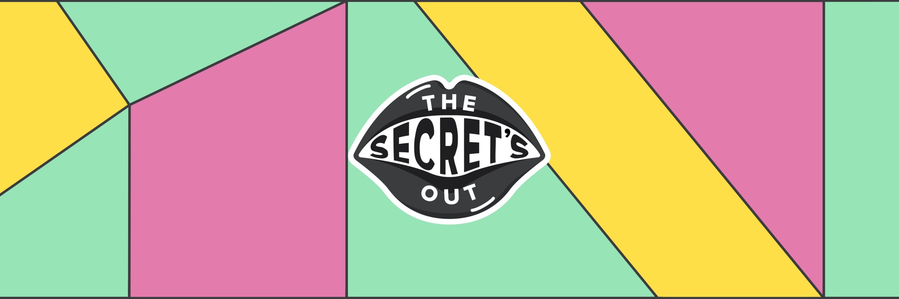 The Secret's Out banner