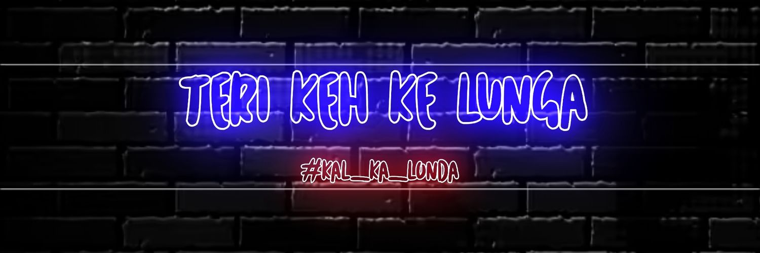 kal_ka_londa Profile Banner