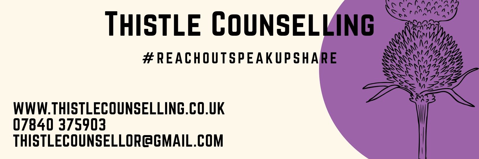 Thistle Counselling - #ReachOutSpeakUpShare banner