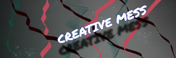 💎Cr8tiveMess🗝️ banner