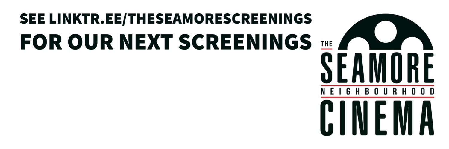 The Seamore Neighbourhood Cinema banner