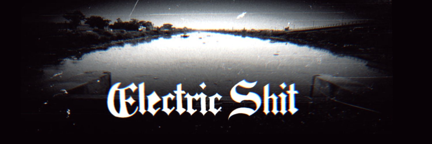 Electric Shit banner