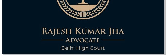 Adv. RAJESH KUMAR JHA banner