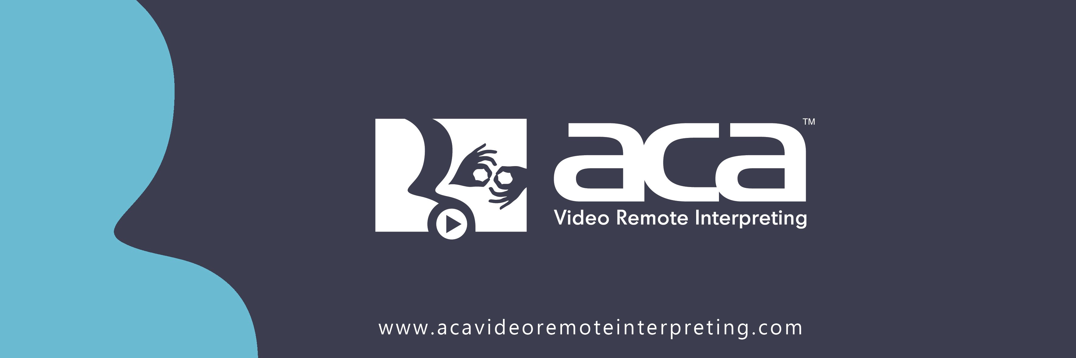 ACA Video Remote Interpreting banner