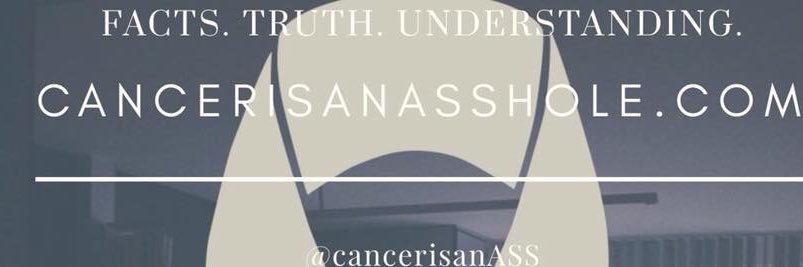 Cancer is an Asshole banner