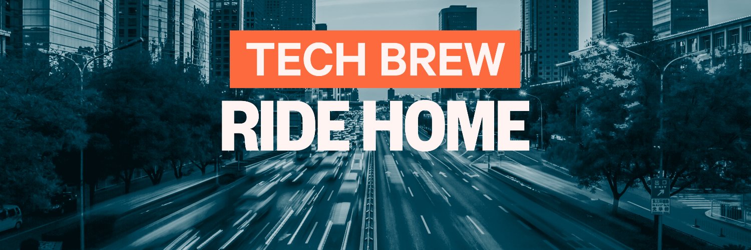 Tech Brew Ride Home Podcast banner