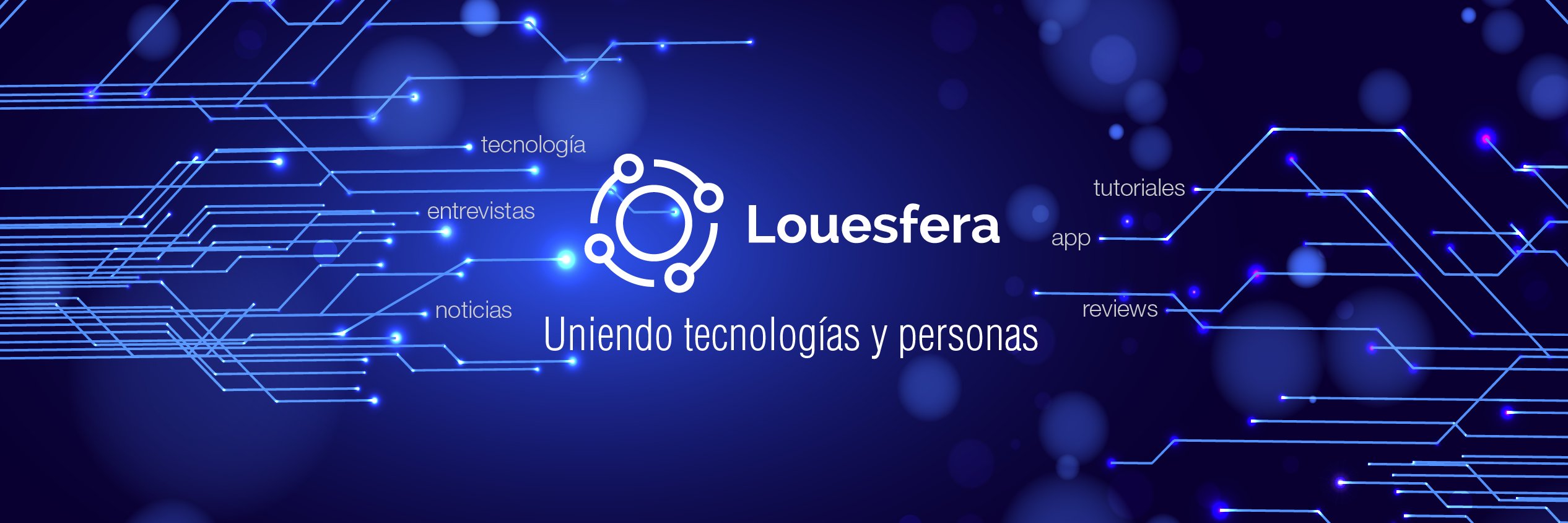 Louesfera, tu sitio sobre tecnologías banner