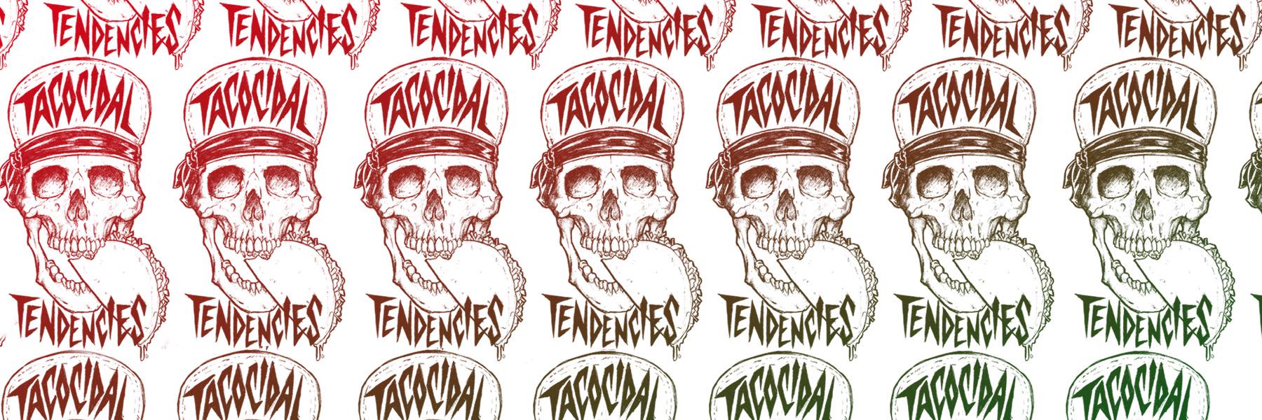 Tacocidal Tendencies banner