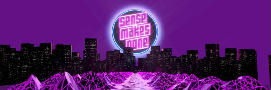 SENSE MAKES NONE™ banner