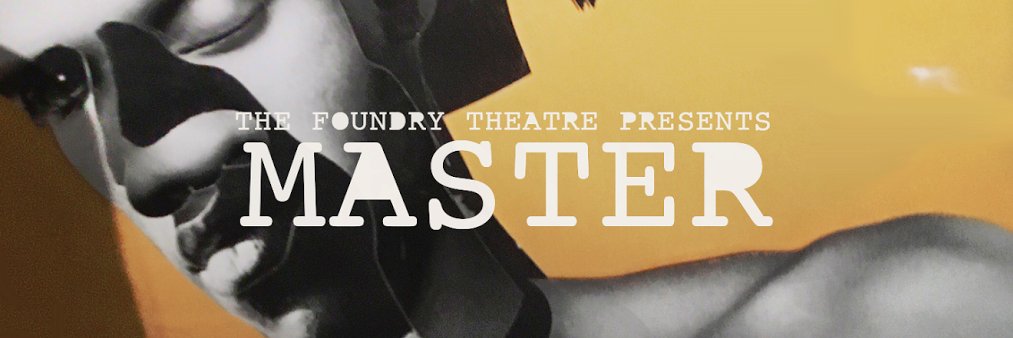 The Foundry Theatre banner