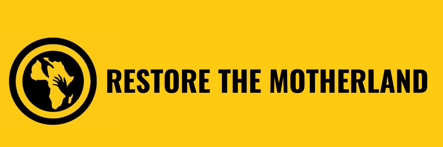 Restore The Motherland banner
