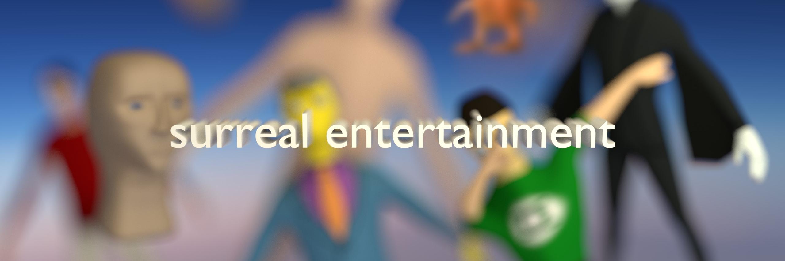 surreal entertainment banner