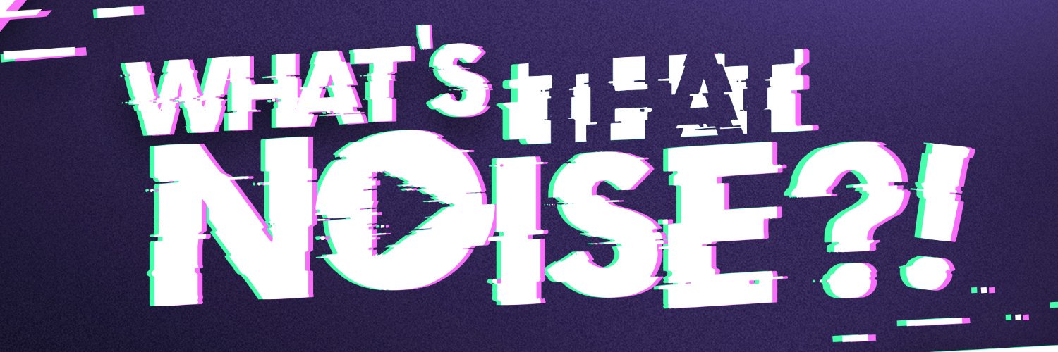 What's That Noise?! banner