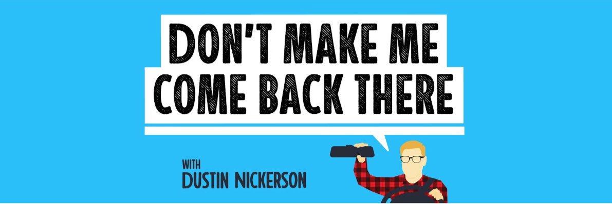 DontMakeMeComeBackThere banner