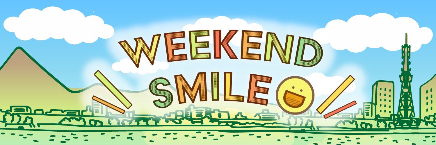 WEEKEND SMILE banner