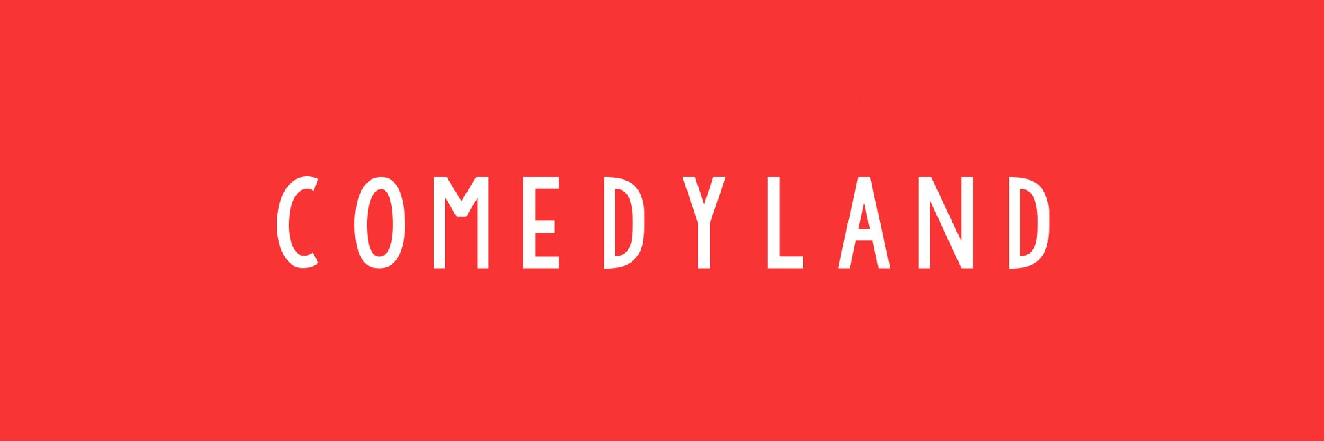 COMEDYLAND banner