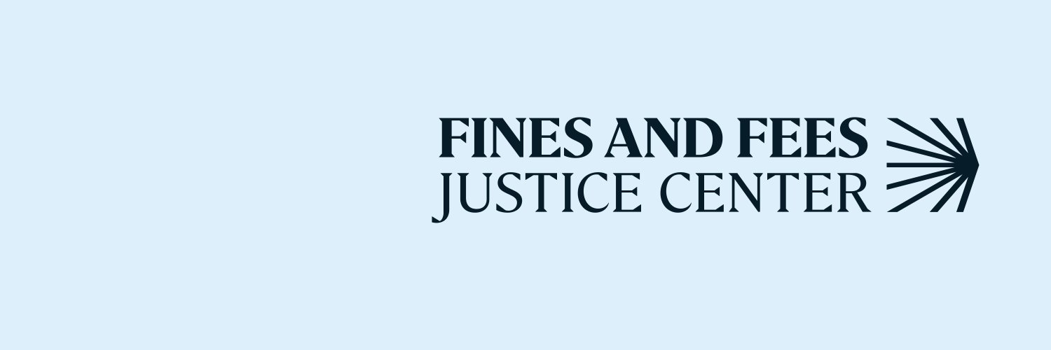 Fines and Fees Justice Center's banner
