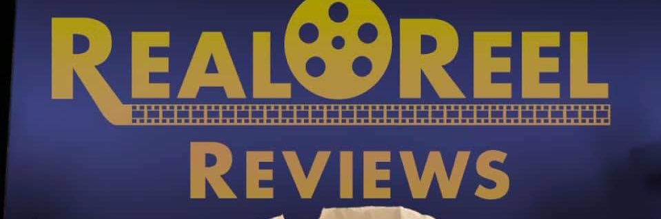Real Reel Reviews banner