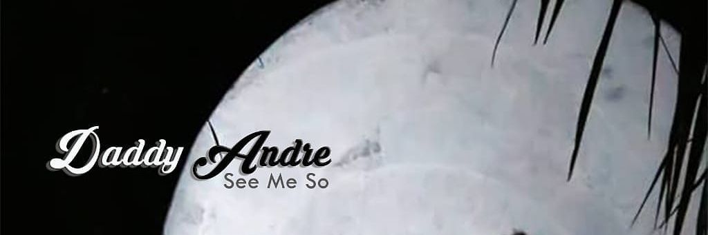 Daddy Andre banner