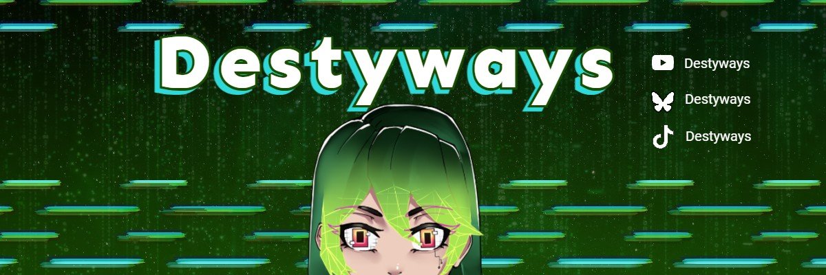 Destyways/Glitchtuber banner