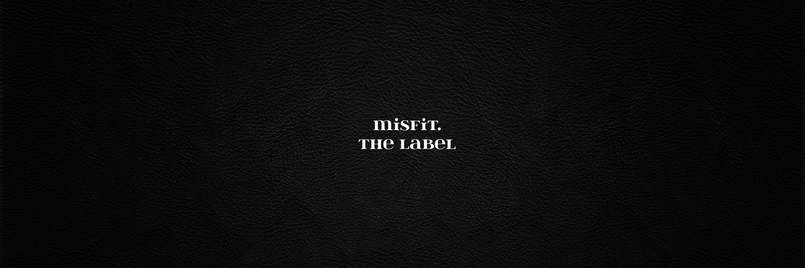 Misfit.TheLabel banner