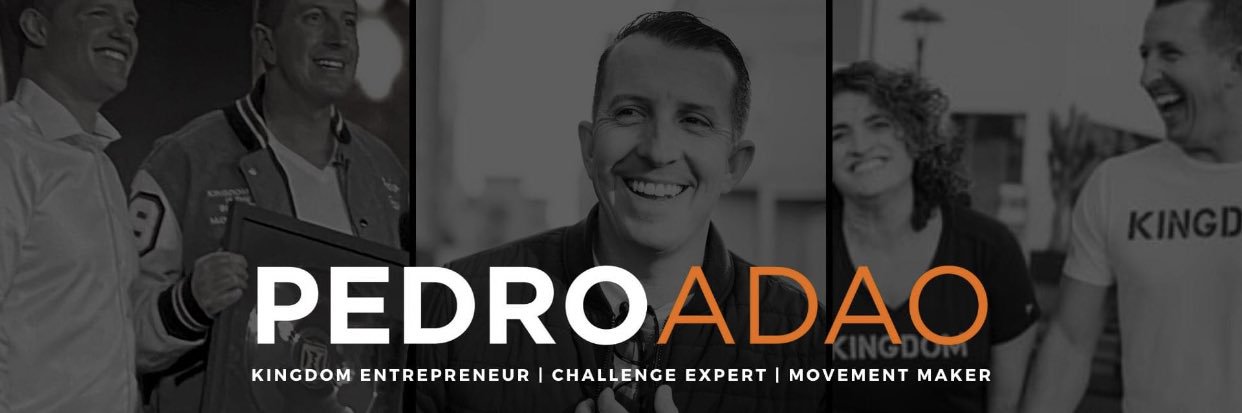 Pedro Adao | Kingdom Entrepreneur banner