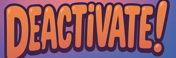 Deactivate_Hab Profile Banner