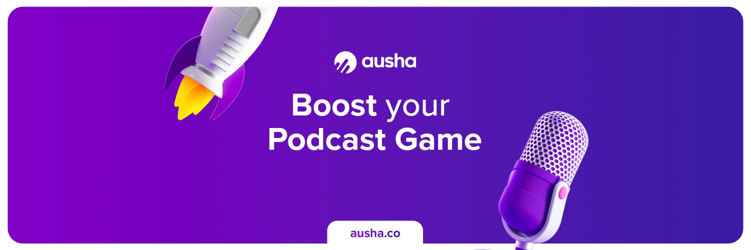 Ausha | Boost Your Podcast Game 🚀 banner