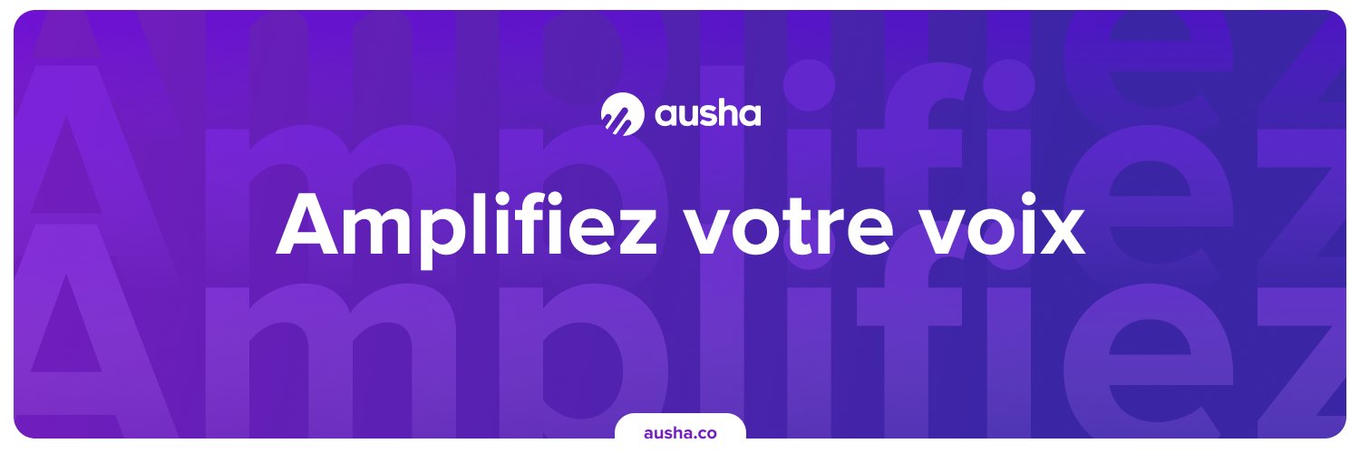 Ausha | Amplifiez votre voix 🚀 banner