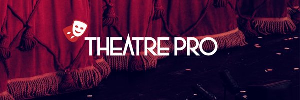 TheatrePro_ Profile Banner