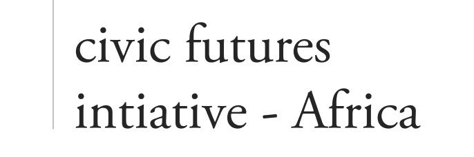 Civic Futures Initiative - Africa banner