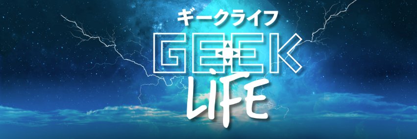 Geek Life Festival banner