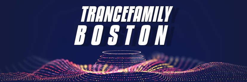 Trance Family Boston banner