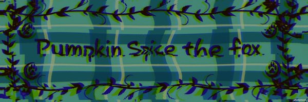 PumpkinSpiceTFF Profile Banner