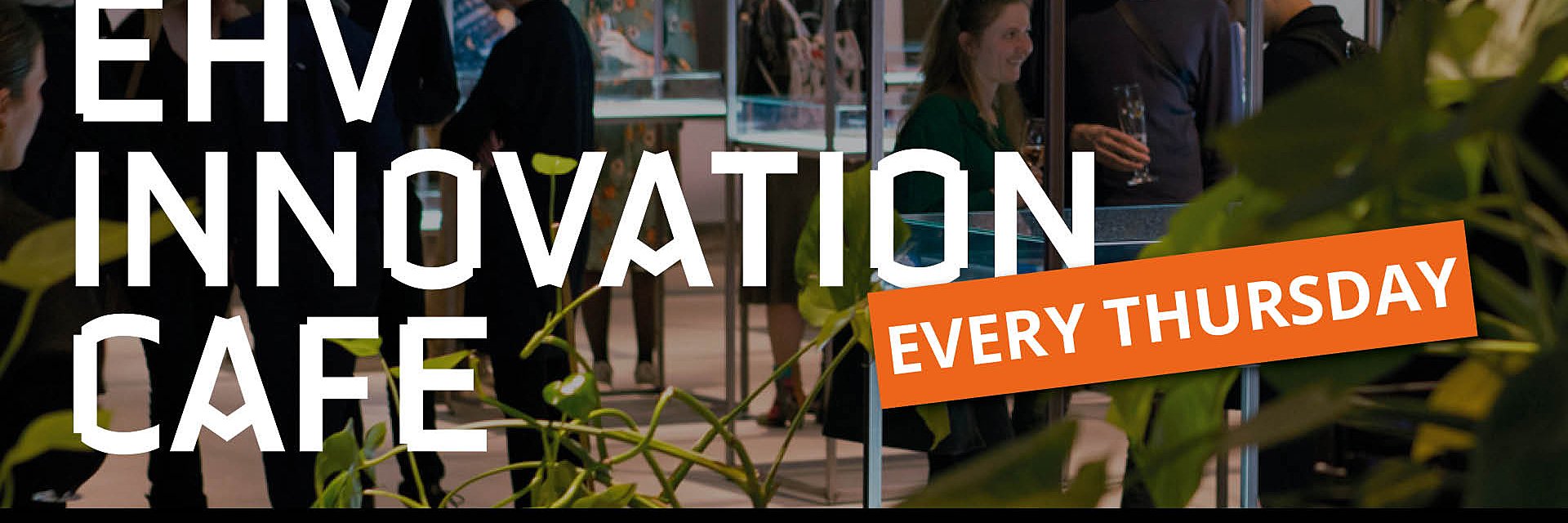 EHV Innovation Café banner