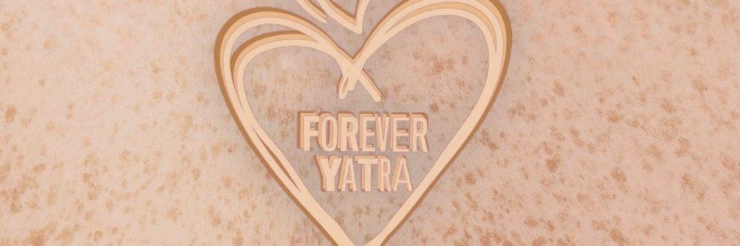 Forever Yatra Santa Fe banner