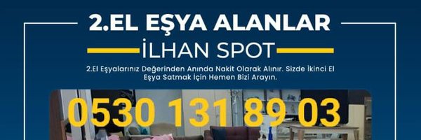 2.EL EŞYA ALANLAR ANKARA İLHAN SPOT Profile Banner