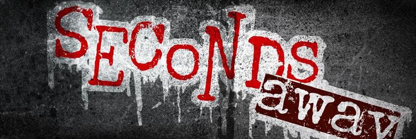 Seconds Away banner