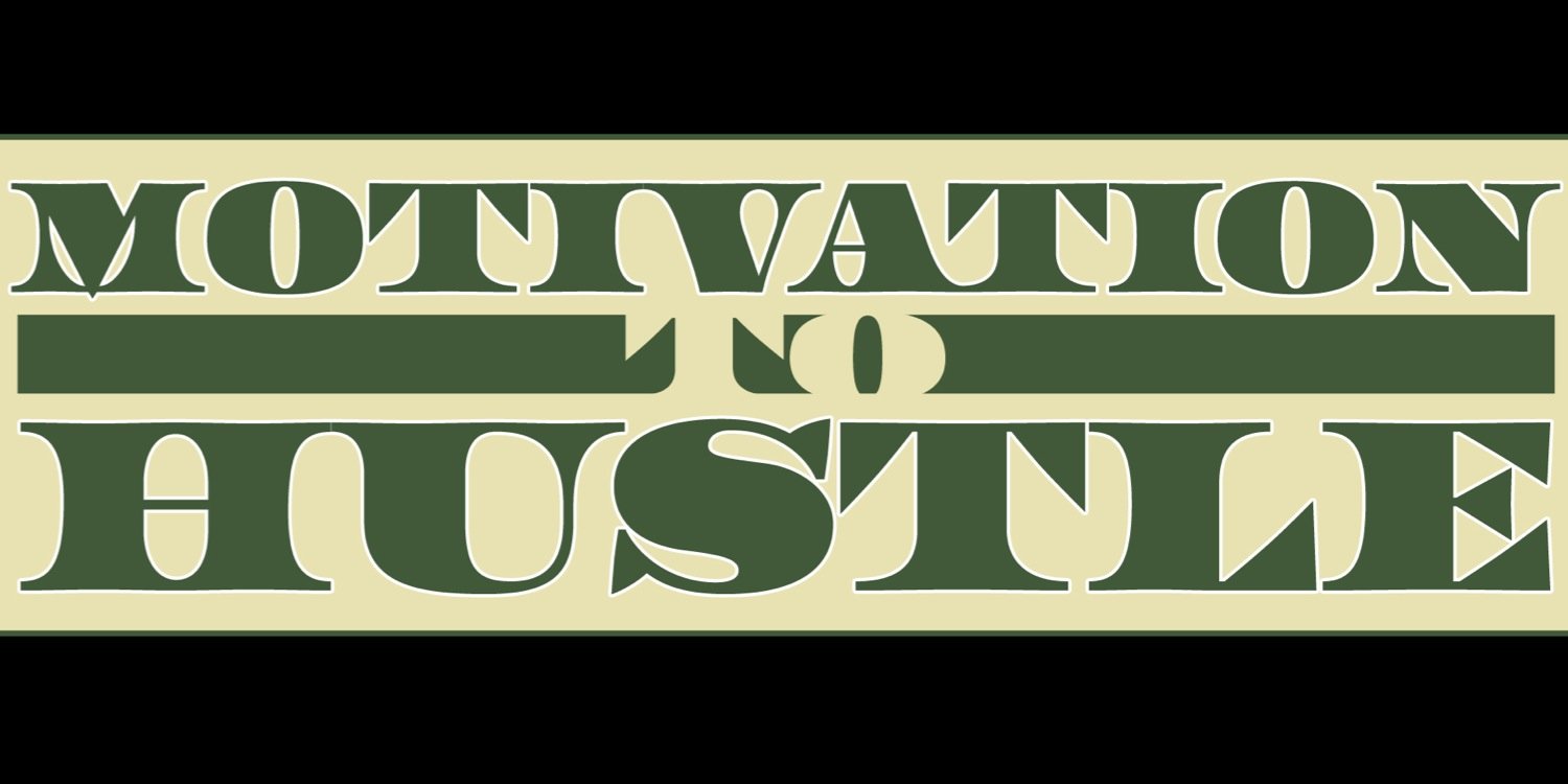 Motivation To Hustle banner