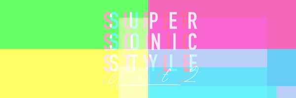 Super Sonic Style Fashion Zine @ ACT 2 Profile Banner